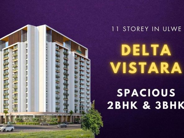 delta vistara ulwe property