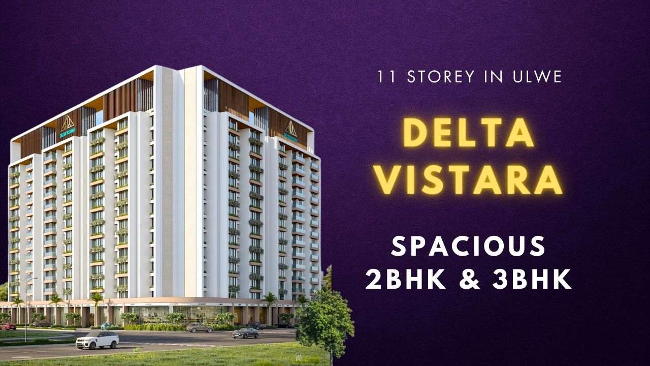 delta vistara ulwe property